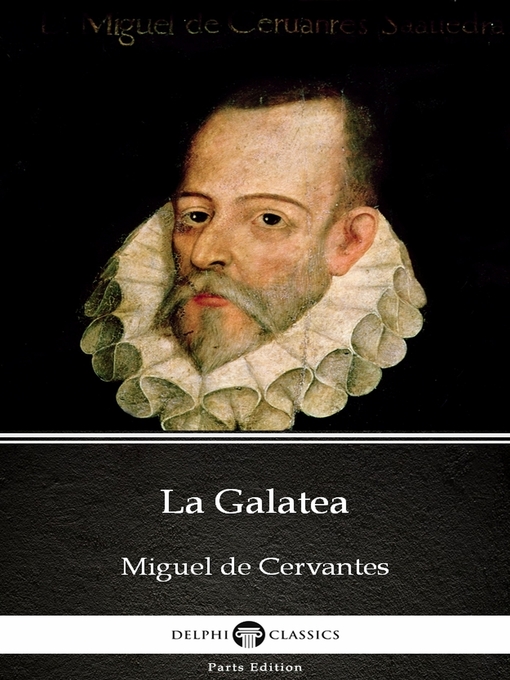 Cover image for La Galatea by Miguel de Cervantes--Delphi Classics (Illustrated)